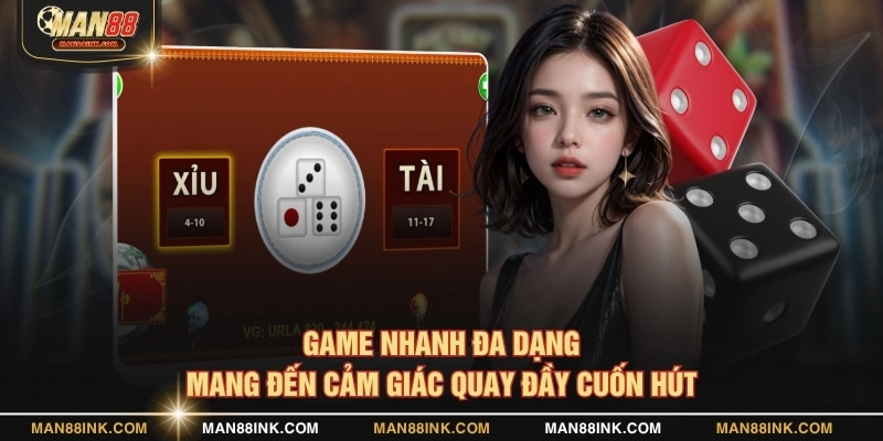 Game nhanh đa dạng mang đến cảm giác quay đầy cuốn hút